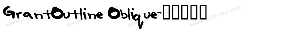 GrantOutline Oblique字体转换